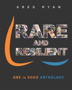 Rare and Resilient: ONE in 5000 Anthology - Ryan, Greg