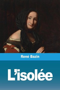 L'isolée - Bazin, René