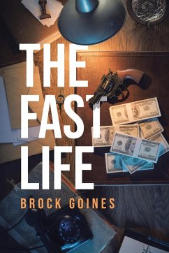 The Fast Life - Goines, Brock