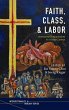 Faith, Class, and Labor - Bild 1