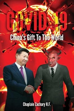 Covid-19: China's Gift To The World - Zachary H. F., Chaplain