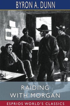 Raiding With Morgan (Esprios Classics) - Dunn, Byron A.