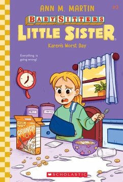 Karen's Worst Day (Baby-Sitters Little Sister #3) - Martin, Ann M.