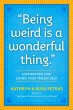 Being Weird Is a Wonderful Thing - Bild 1