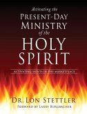 Activating the Present-Day Ministry of the Holy Spirit: Activating Saints in the Marketplace