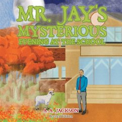 Mr. Jay's Mysterious Evening at the School - Jackson, A. A.