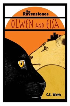 The Ravenstones: Olwen and Eisa - Watts, C. S.