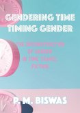 Gendering Time, Timing Gender