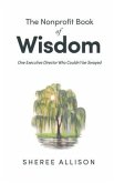 The Nonprofit Book of Wisdom: One Executive Director Who Couldn't be Swayed