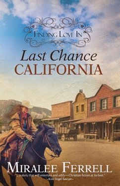 Finding Love in Last Chance, California - Ferrell, Miralee