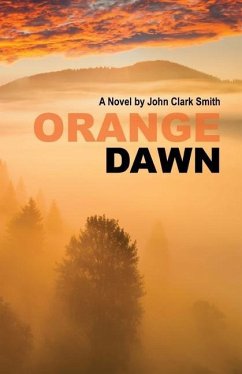 Orange Dawn - Smith, John Clark