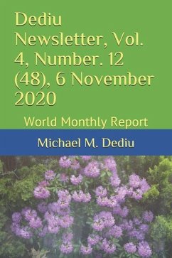 Dediu Newsletter, Vol. 4, Number. 12 (48), 6 November 2020 - Dediu, Michael M