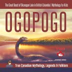 Ogopogo - The Great Beast of Okanagan Lake in British Columbia   Mythology for Kids   True Canadian Mythology, Legends & Folklore