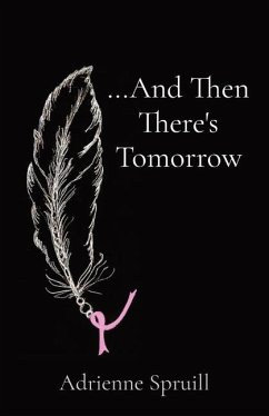 ...And Then There's Tomorrow - Spruill, Adrienne