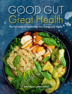 Good Gut, Great Health - Edgson, Vicki; Palmer, Adam