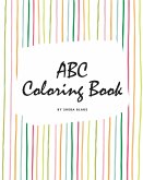 ABC Coloring Book for Children (8x10 Coloring Book / Activity Book)