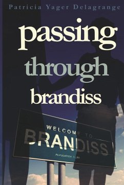 Passing Through Brandiss - Yager Delagrange, Patricia