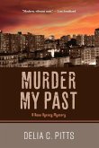 Murder My Past: A Ross Agency Mystery Volume 5