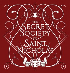 The Secret Society Of Saint Nicholas - North, Katherine