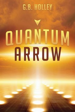 Quantum Arrow - Holley, G. B.