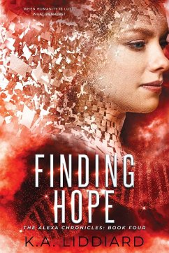 Finding Hope - Liddiard, K. A.