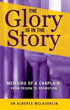 The Glory Is in the Story - McLaughlin, Alberta