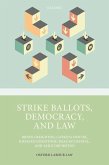 Strike Ballots, Democracy, & Law Omll C