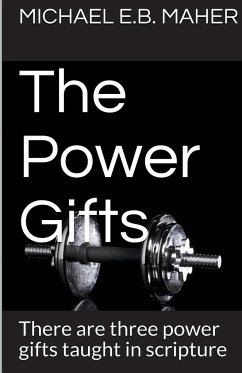 The Power Gifts - Maher, Michael E. B.