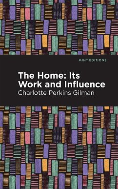 The Home - Gilman, Charlotte Perkins