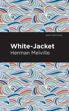 White-Jacket - Melville, Herman
