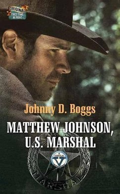 Matthew Johnson, U.S. Marshal: A Circle V Western - Boggs, Johnny D.