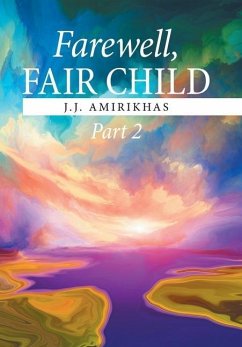 Cover Farewell, Fair Child, Part 2