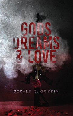 Gods, Dreams & Love - Griffin, Gerald G