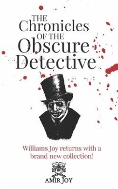 The Chronicles of the Obscure Detective: Williams Joy returns with a brand new collection! - Joy, Amir