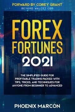 FOREX FORTUNES 2021 (eBook, ePUB) - Marcon, Phoenix
