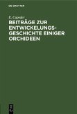 Beiträge zur Entwickelungsgeschichte einiger Orchideen (eBook, PDF)