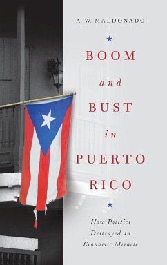 Boom and Bust in Puerto Rico - Maldonado, A. W.