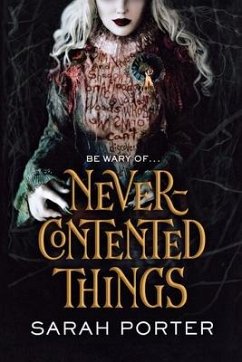 Never-Contented Things - Porter, Sarah