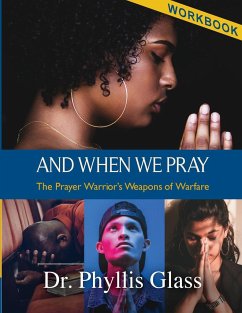 And When We Pray - Workbook - Glass, Phyllis