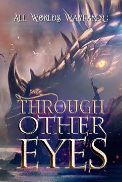 Through Other Eyes - Various Authors, All Worlds Wayfarer