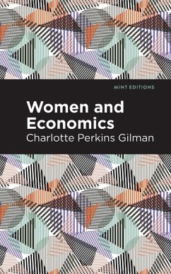 Women and Economics - Gilman, Charlotte Perkins
