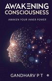 Awakening Consciousness: Awaken Your Inner Power