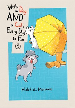 With a Dog and a Cat, Every Day Is Fun 5 - Matsumoto, Hidekichi