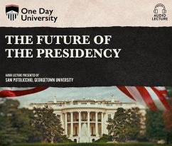 The Future of the Presidency - Potolicchio, Sam