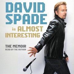 Almost Interesting: The Memoir - Spade, David