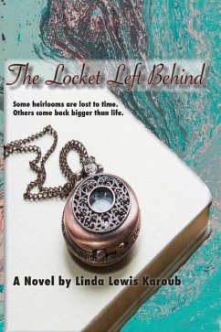 The Locket Left Behind - Karoub, Linda Lewis