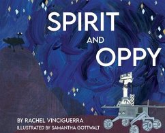 Spirit and Oppy - Vinciguerra, Rachel