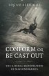Conform or Be Cast Out - Bild 1