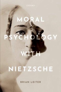 Moral Psychology with Nietzsche - Leiter, Brian