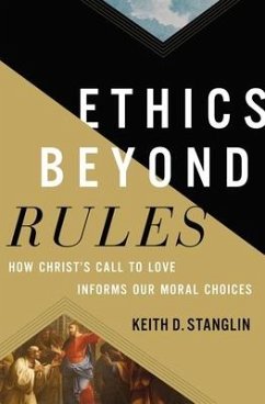 Ethics Beyond Rules - Stanglin, Keith D